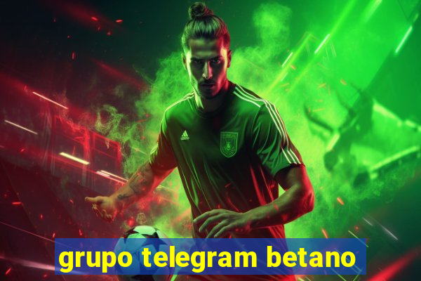 grupo telegram betano